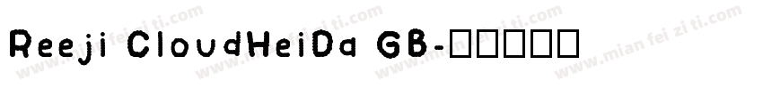 Reeji CloudHeiDa GB字体转换